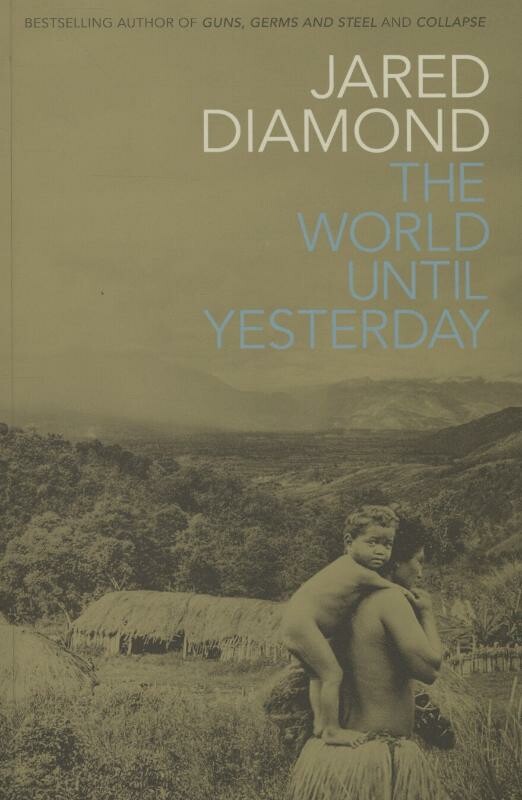 Jared Diamond The World Until Yesterday thumbnail
