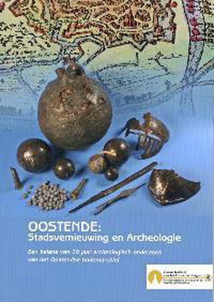 Oostende, stadsvernieuwing en archeologie