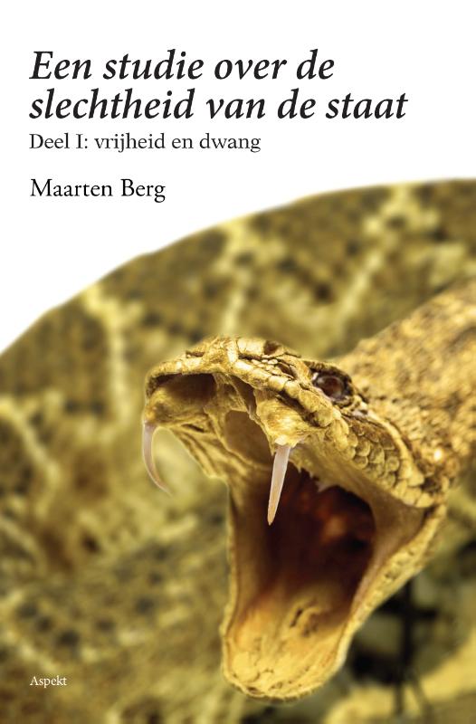Maarten Berg Een Studie Over De Slechtheid Van De Staat Deel I