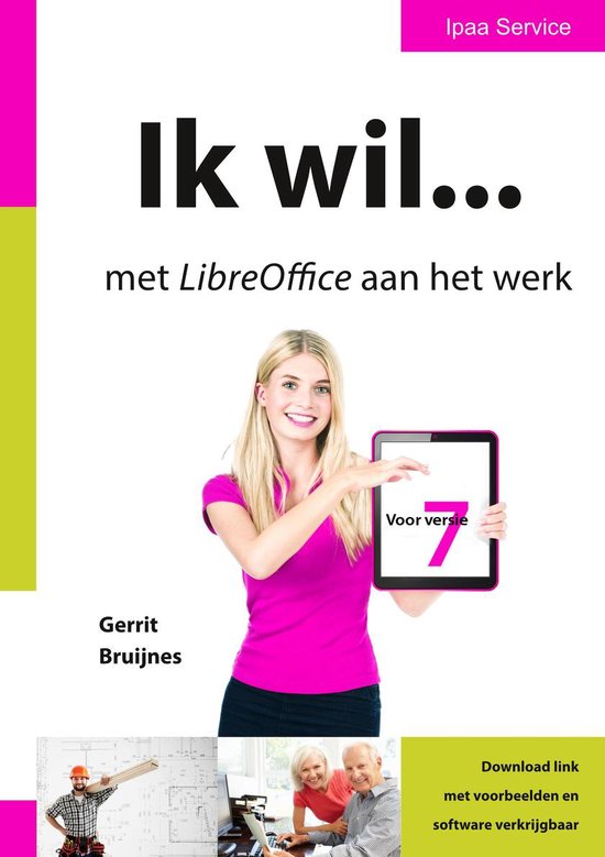 Ik wil... met LibreOffice 7 aan het werk / Ik wil...