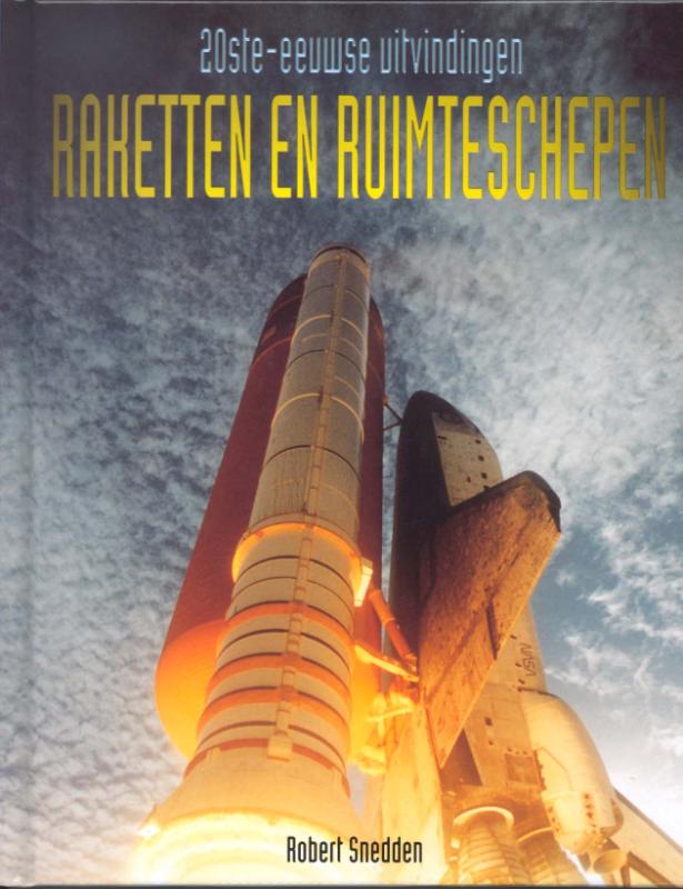 Raketten en ruimtevaart / 20ste-eeuwse uitvindingen