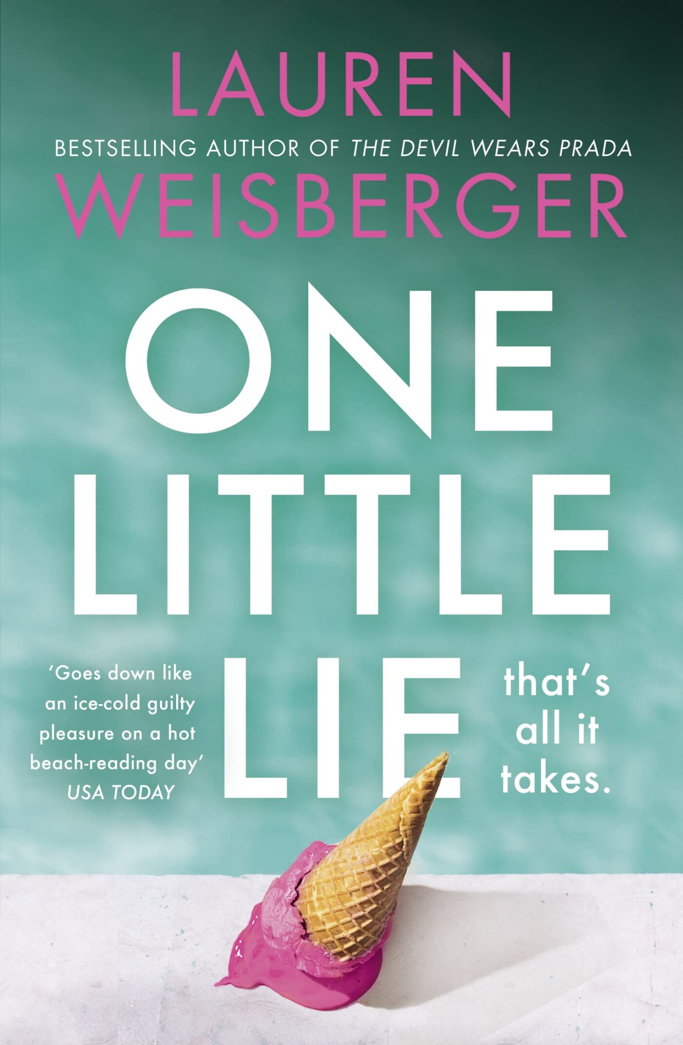 Lauren Weisberger One Little Lie thumbnail