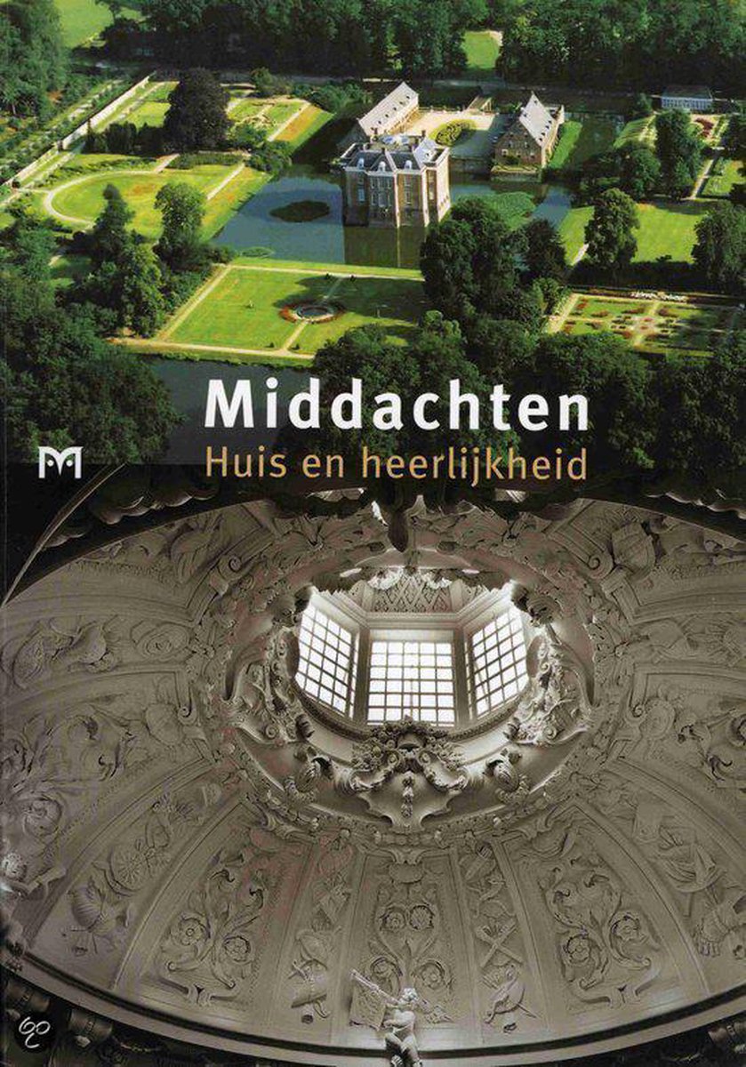 boekenbalie_9789053452004_cover Middachten / Nederlandse Kastelen kleine reeks / 1