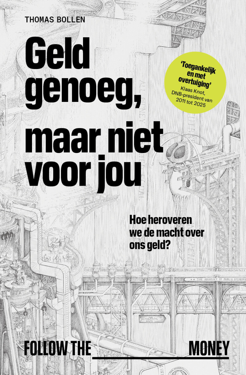 Geld genoeg, maar niet voor jou