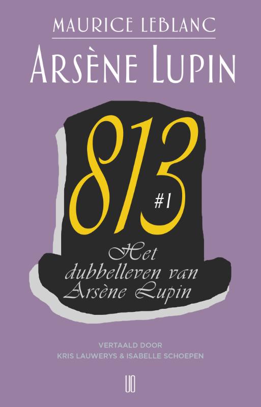 Het dubbelleven van Arsène Lupin / 813 #1 / Arsène Lupin / 4 deel 1