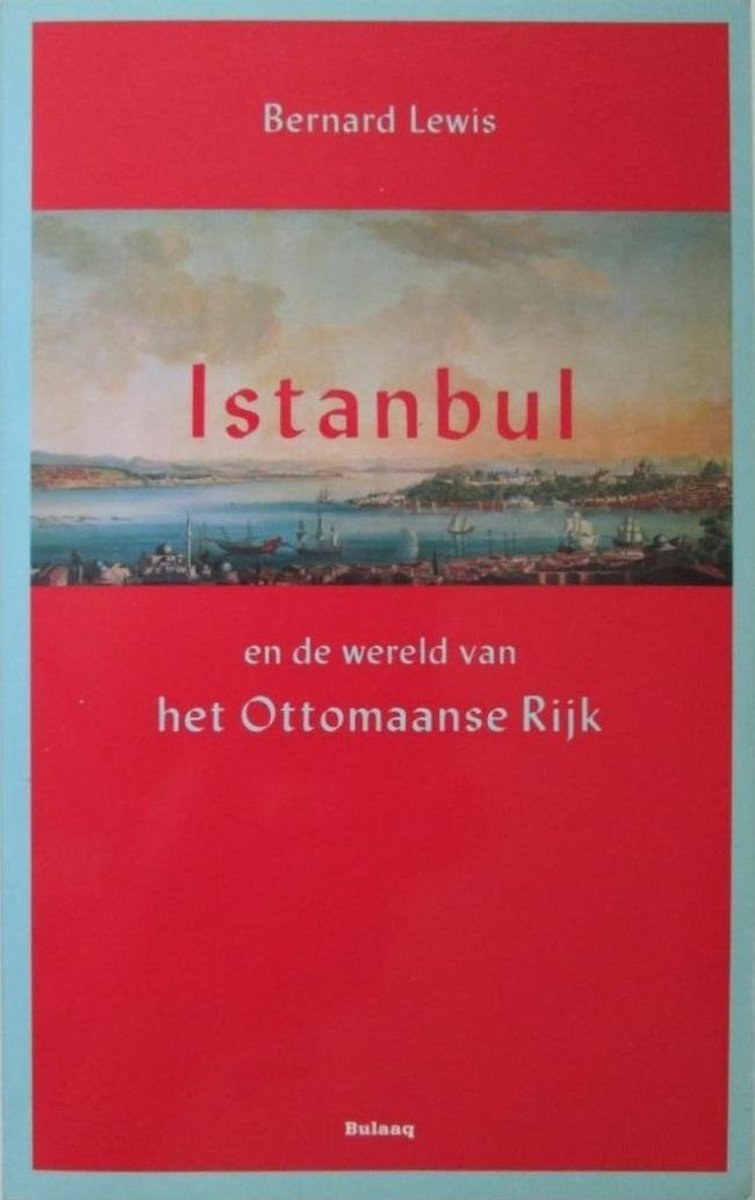 Istanbul en de wereld van het Ottomaanse rijk