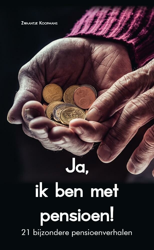 Zwaantje Koopmans Ja, Ik Ben Met Pensioen!