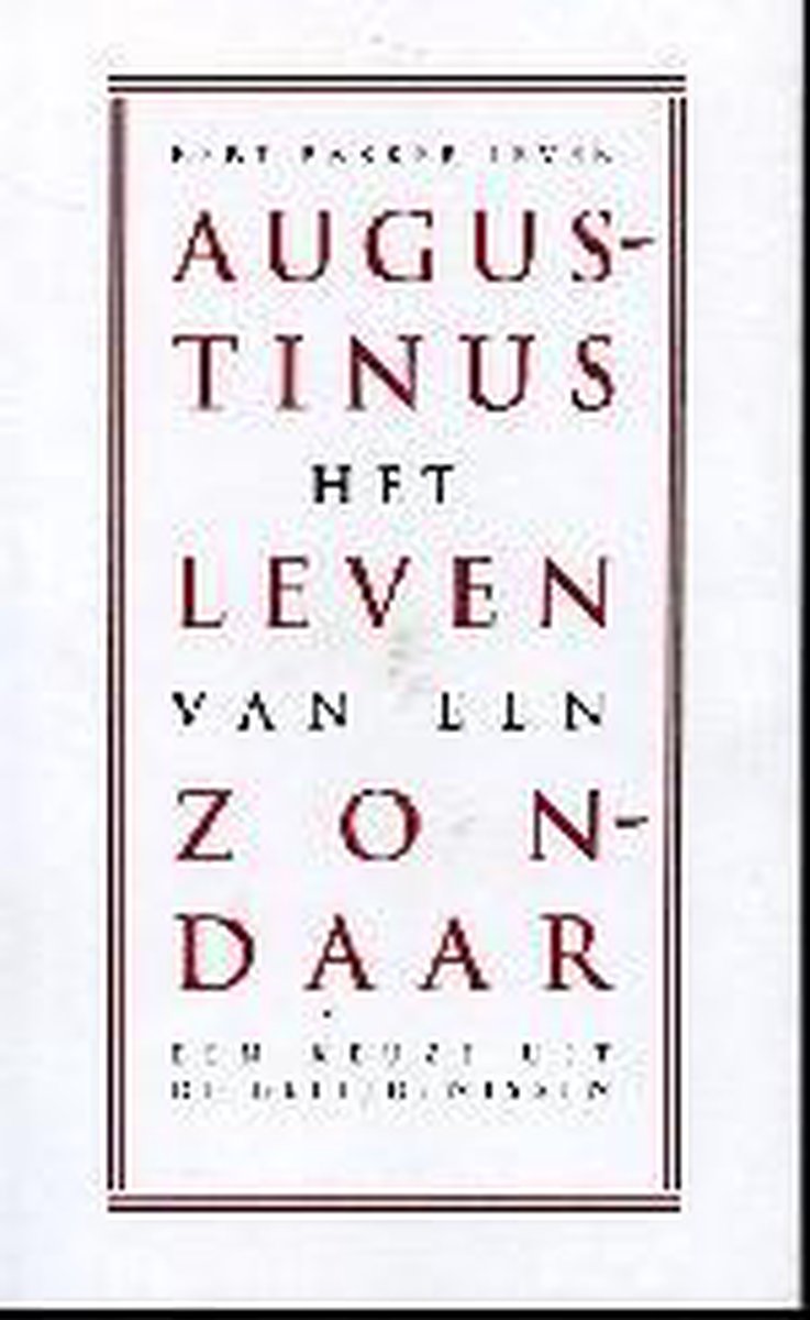 Augustinus Het Leven Van Een Zondaar