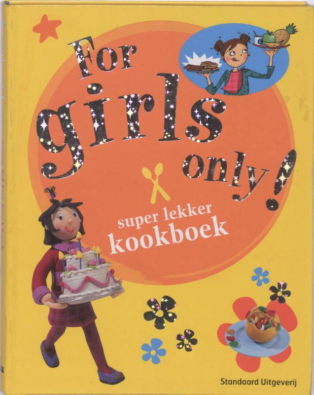 For Girls Only Super Lekker Kookboek