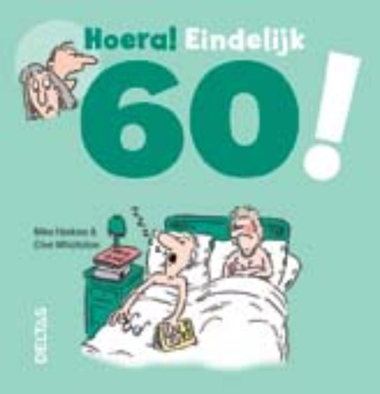 Hoera! Eindelijk 60!