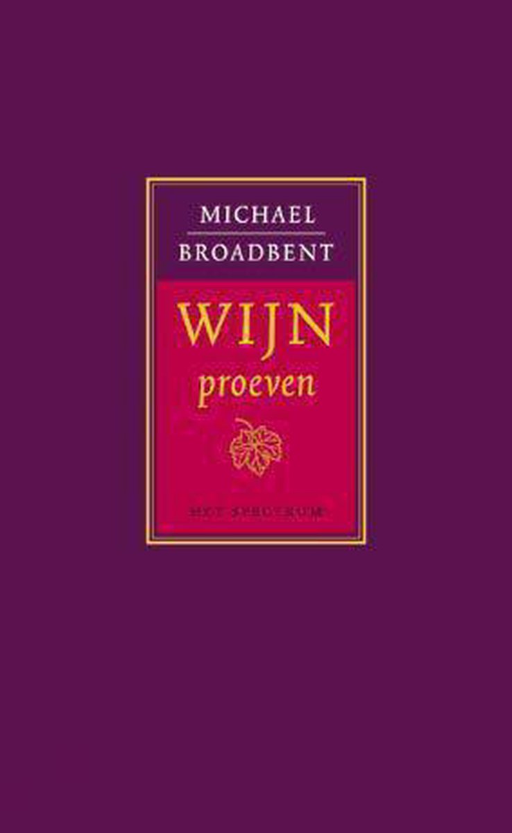 Wijn proeven - M. Broadbent