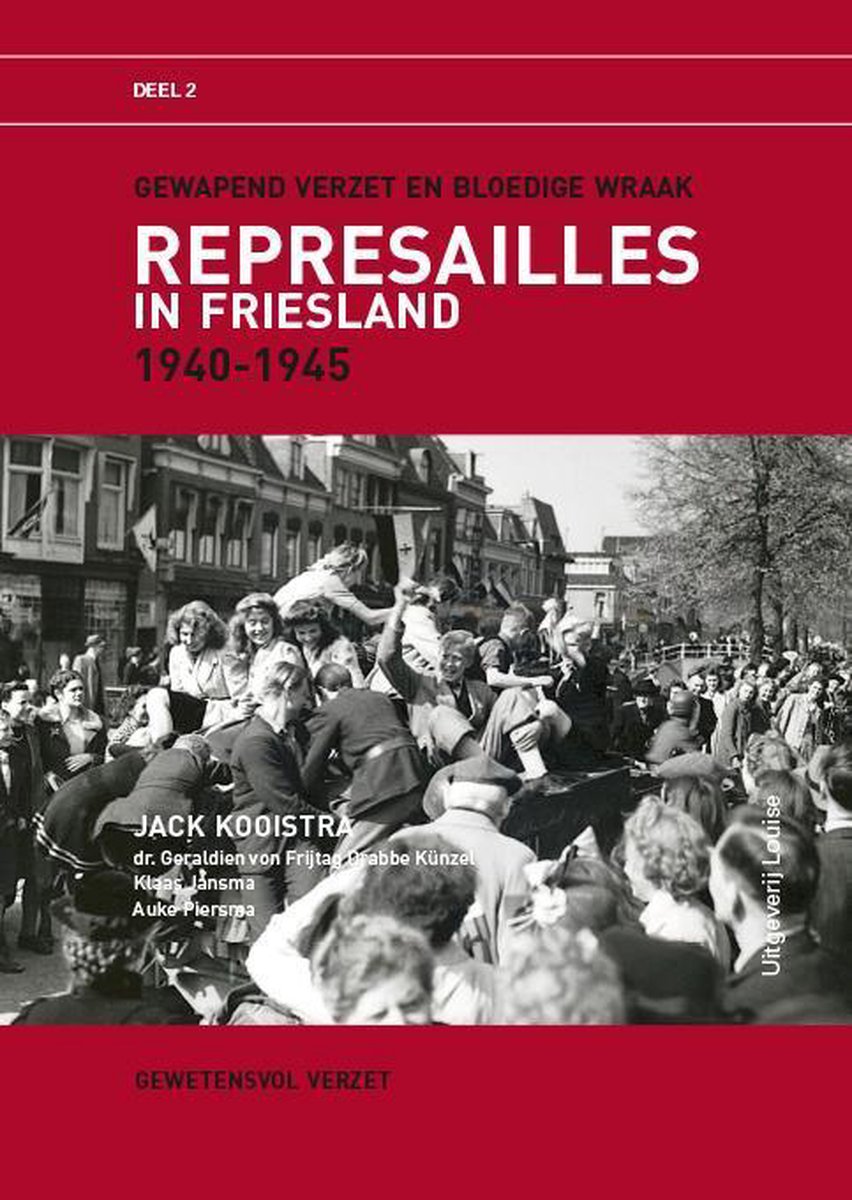 Geraldien von Frijtag Drabbe Kunzel Represailles In Friesland