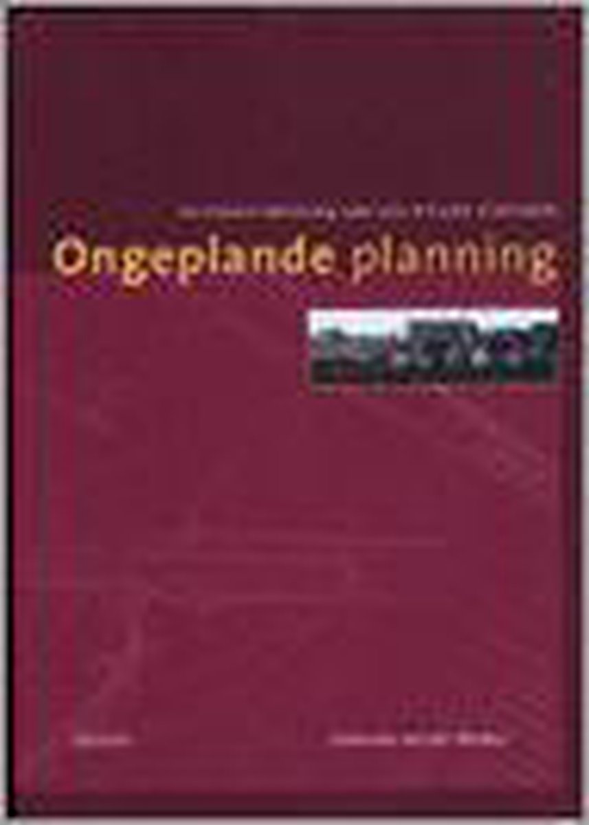 Ongeplande planning.