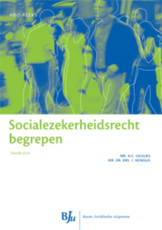 H.C. Geugjes Socialezekerheidsrecht Begrepen / Recht Begrepen
