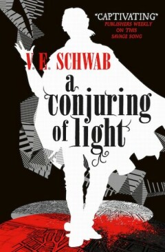 A conjuring of light / Shades of magic series / 3