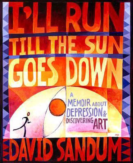 I'll Run Till the Sun Goes Down