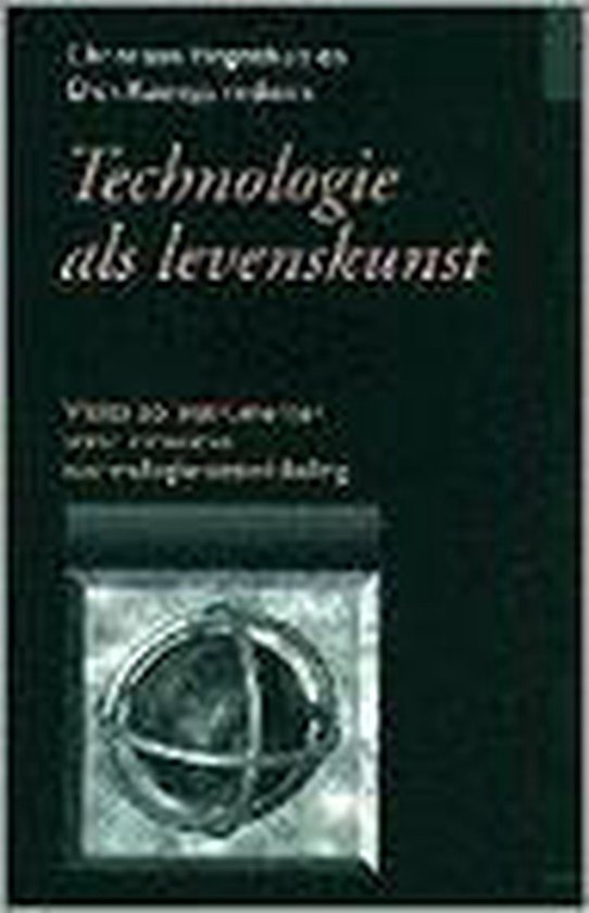 TECHNOLOGIE ALS LEVENSKUNST