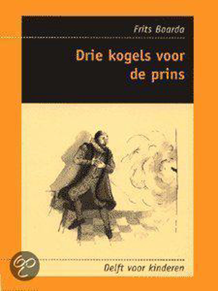 boekenbalie_9789075689136_cover Drie Kogels Voor De Prins