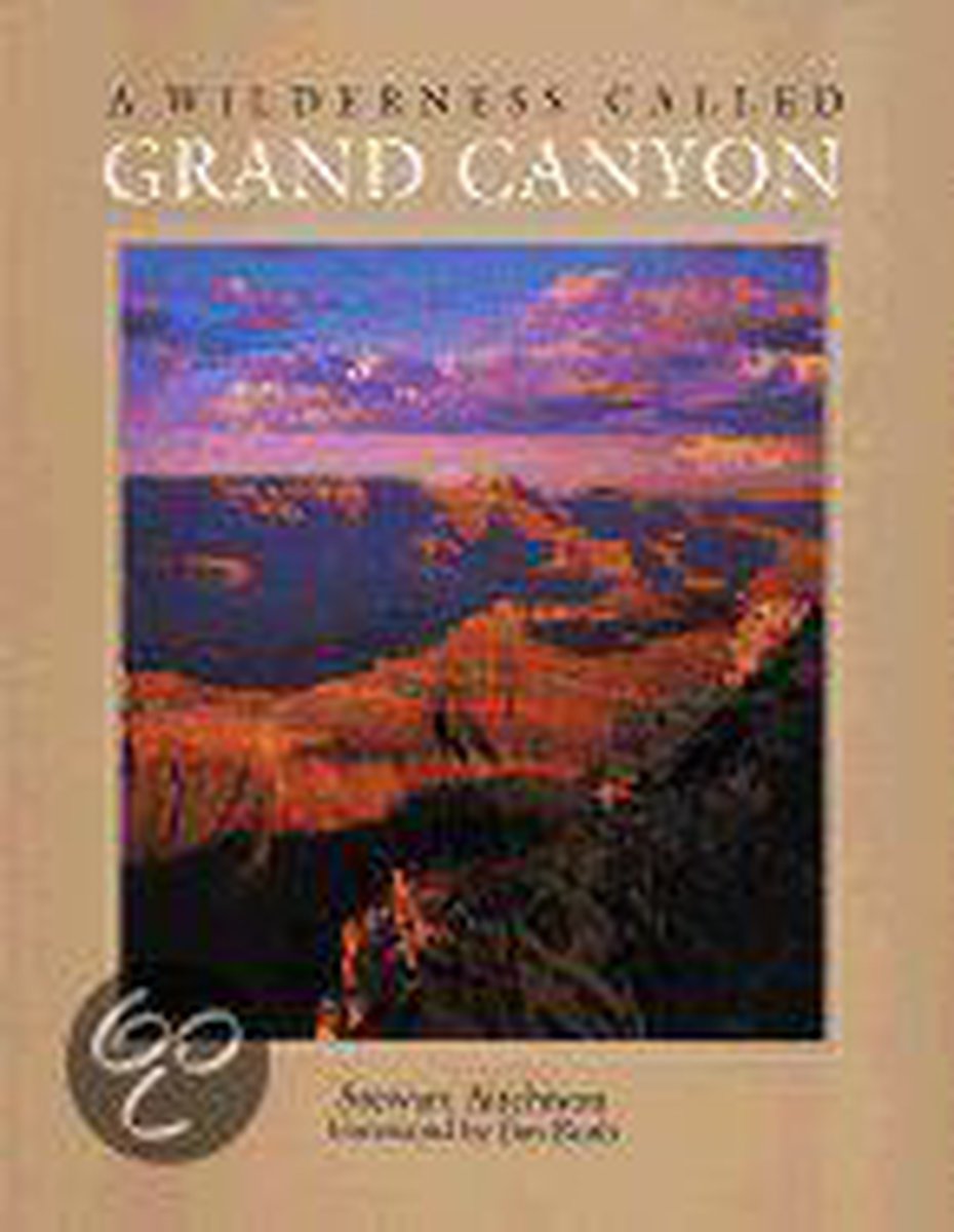 A Wilderness Called Grand Canyon