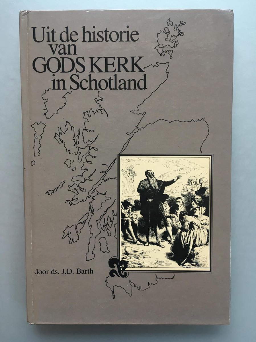Uit de historie van Gods kerk in Schotland