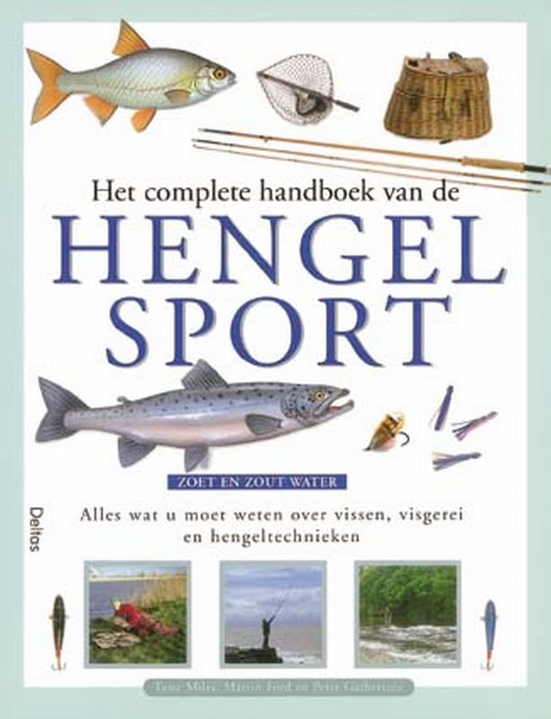 Het complete handboek van de hengelsport