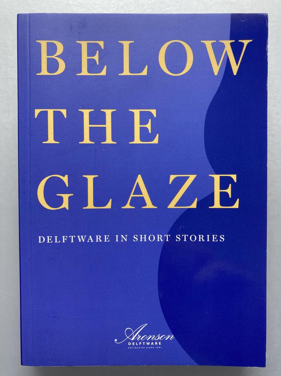 BELOW THE GLAZE - DELFTWARE IN SHORT STORIES