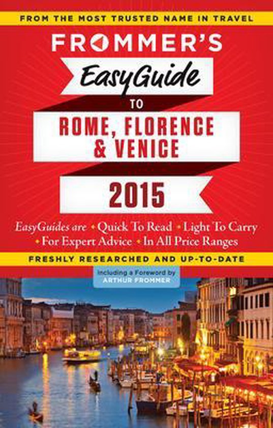 Frommer'S Easyguide To Rome, Florence And Venice