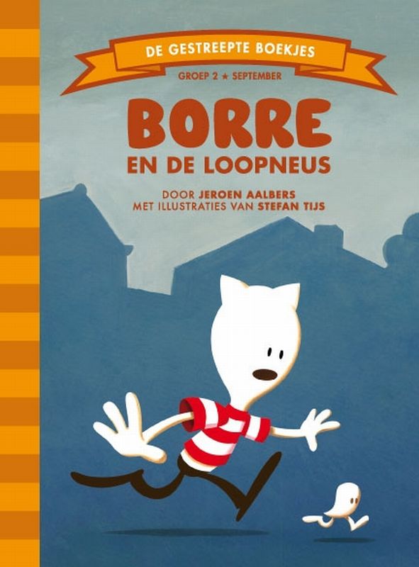 Borre en de loopneus / De Gestreepte Boekjes / Groep 2