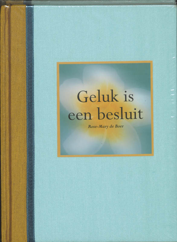 boekenbalie_9789045300603_cover Geluk Is Een Besluit