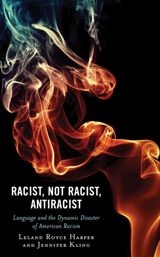 Philosophy of Race- Racist, Not Racist, Antiracist