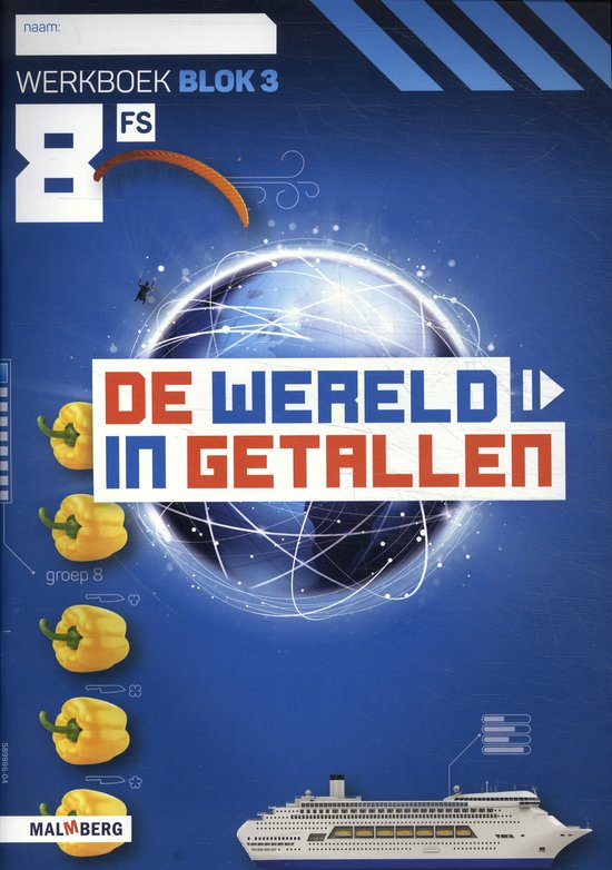 Groep 8 blok 3 FS / De wereld in getallen / Werkboek