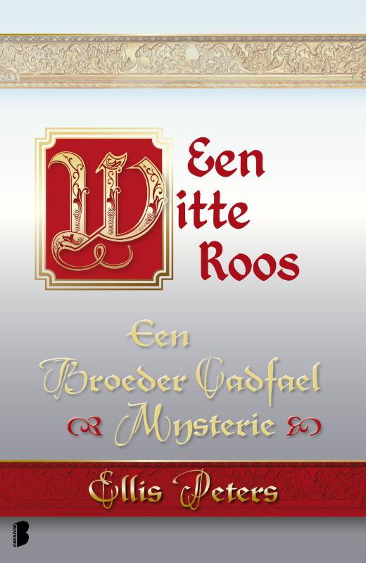 Een witte roos / Een broeder Cadfael mysterie / 13