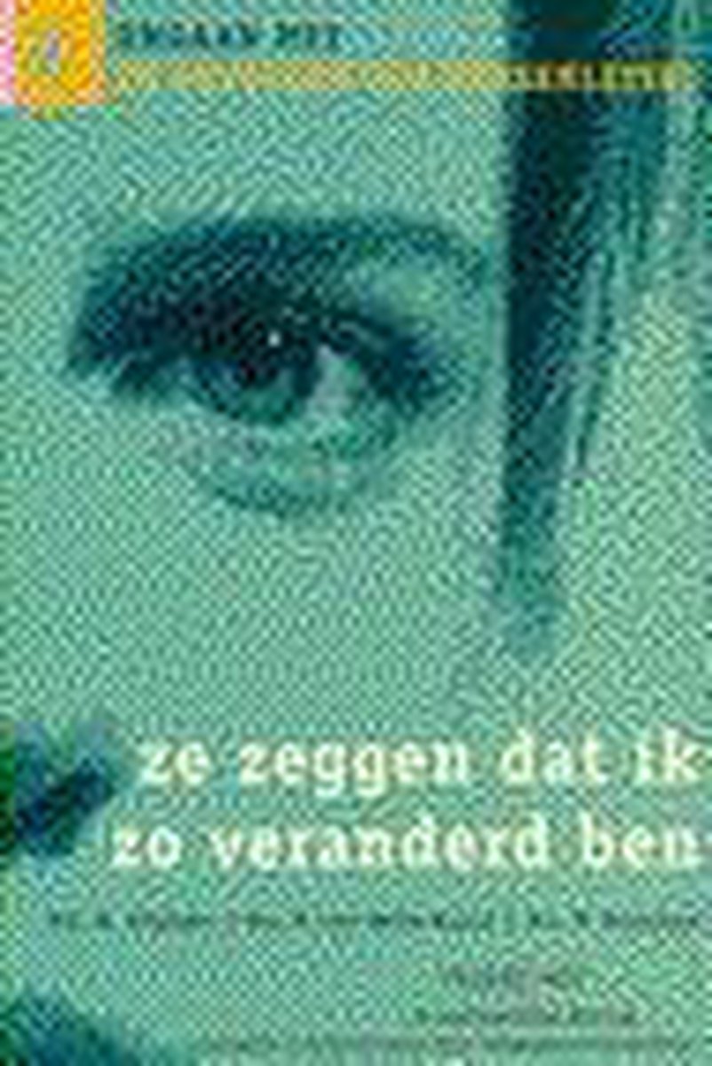 boekenbalie_9789065334633_cover Ze zeggen dat ik zo veranderd ben