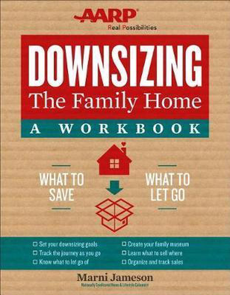 Downsizing the Family Home: A Workbook