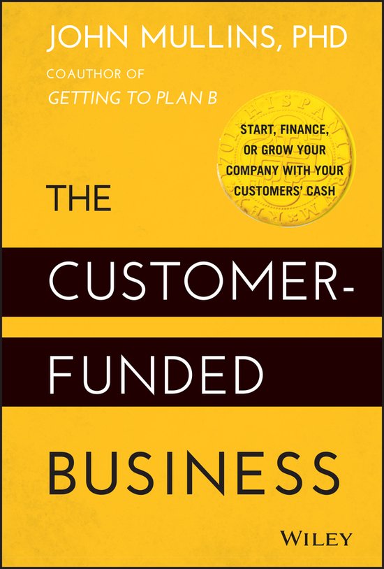 The Customer-funded Business