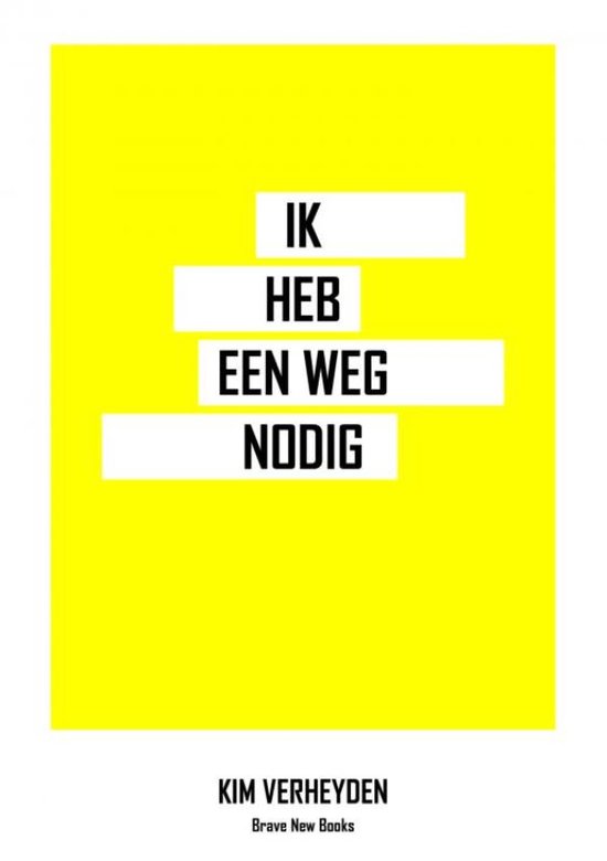 Ik heb een weg nodig