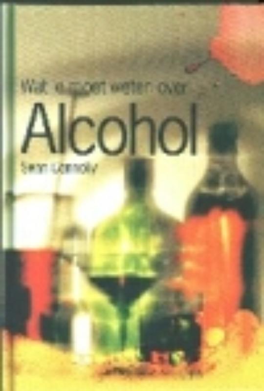 Alcohol / Wat jij wilt weten over