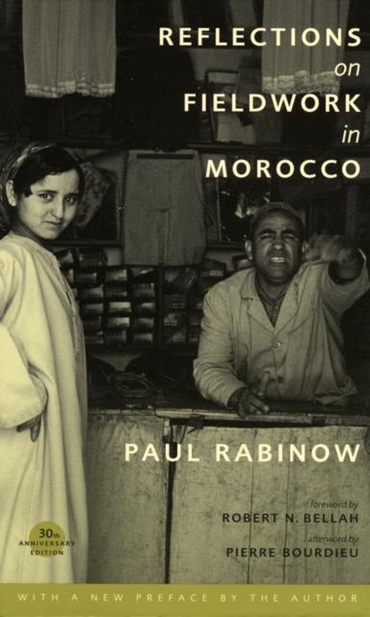 Paul Rabinow Reflections On Fieldwork In Morocco