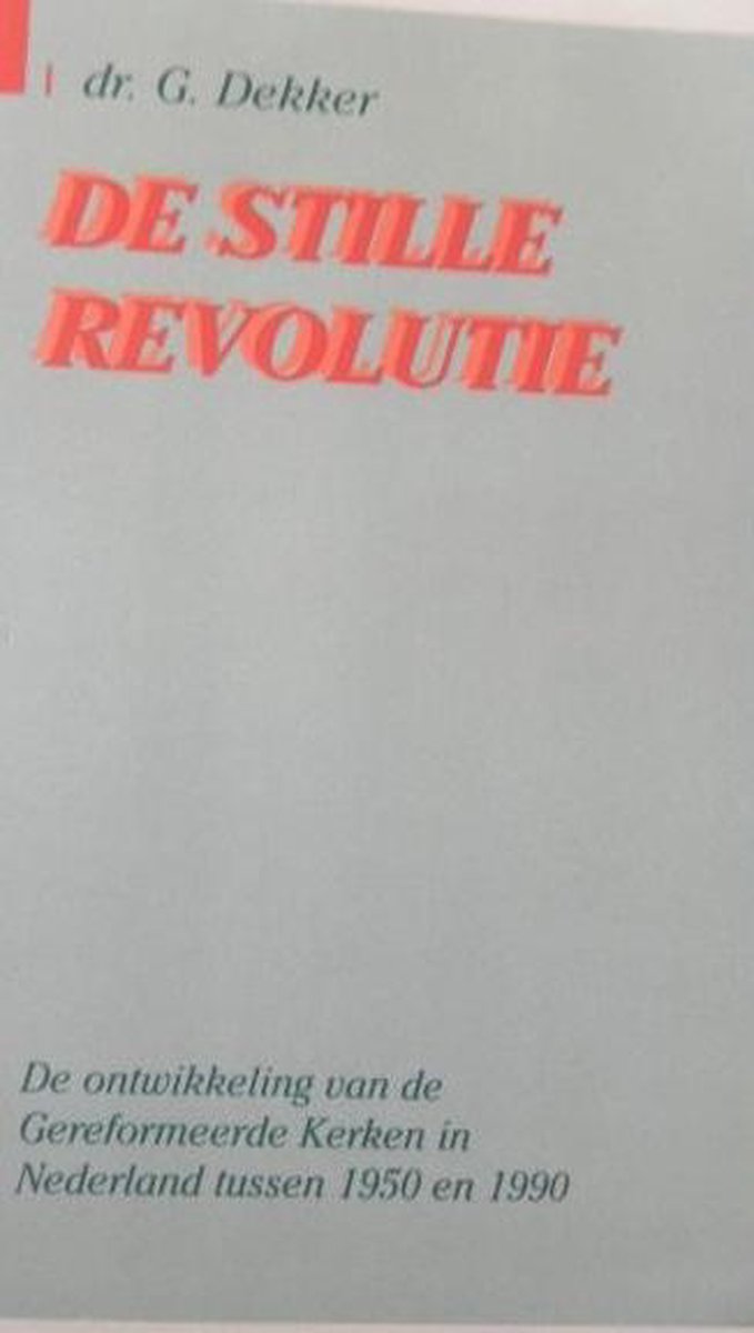 boekenbalie_9789024268153_cover STILLE REVOLUTIE, DE