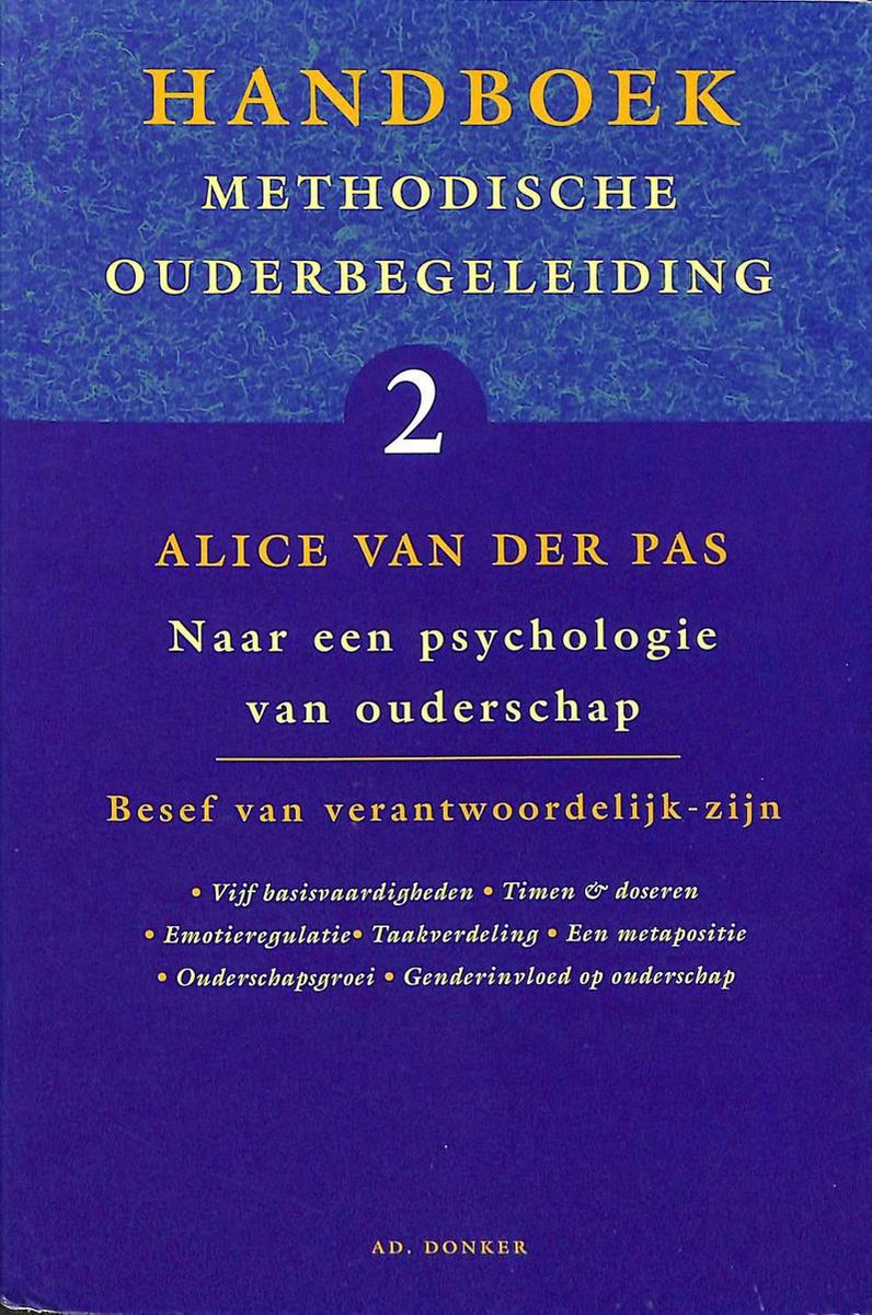 A. van der Pas Naar Een Psychologie Van Ouderschap / Handboek Methodische Ouderbegeleiding / 2