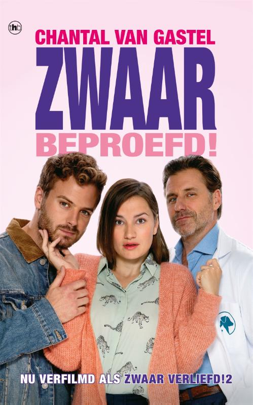 Chantal van Gastel Zwaar Beproefd! / Zwaar-verliefd-trilogie / 2