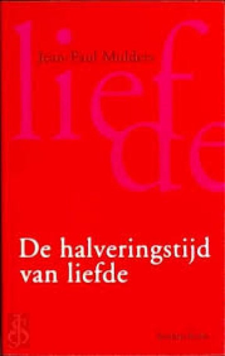 De Halveringstijd Van Liefde