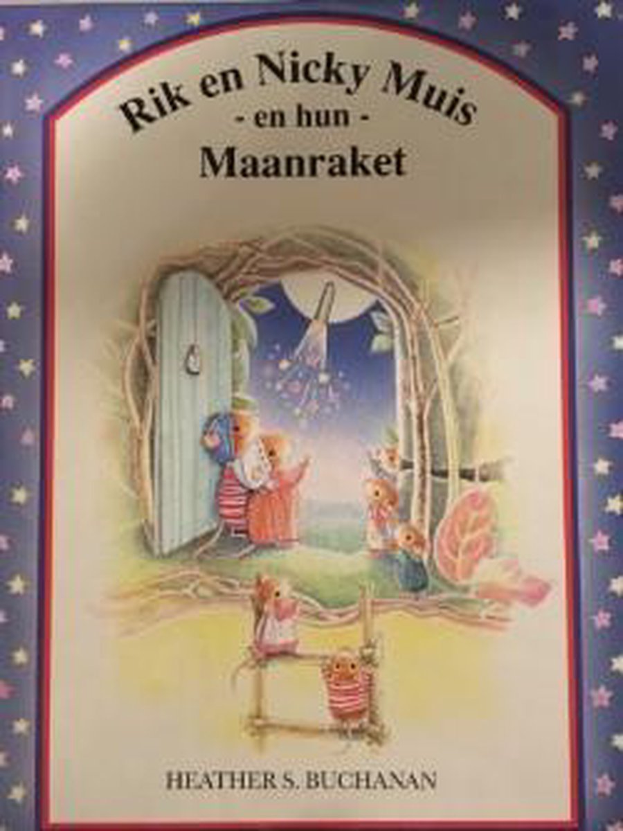 Buchanan Rik En Nicky Muis En Hun Maanraket