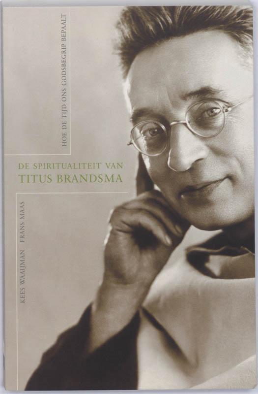 De Spiritualiteit Van Titus Brandsma