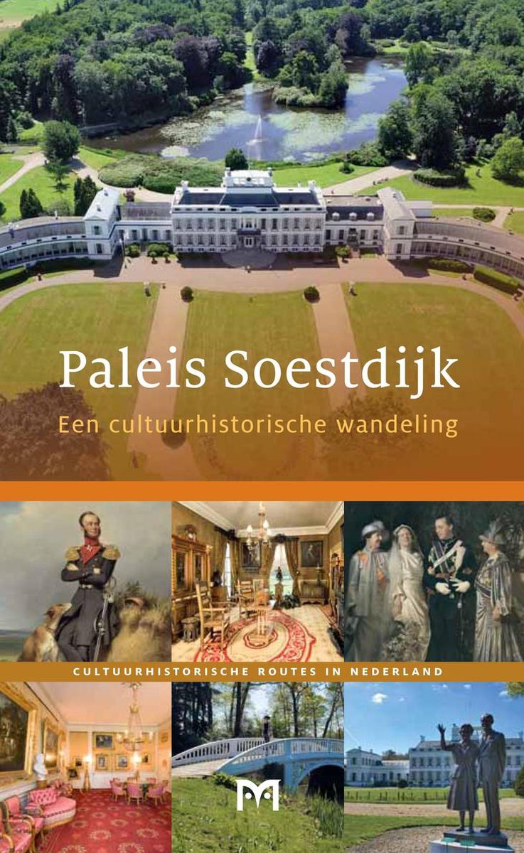 Paleis Soestdijk / Cultuurhistorische routes in Nederland