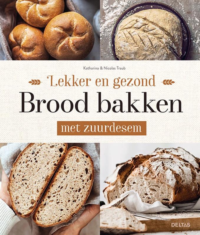 boekenbalie_9789044763379_cover Brood bakken met zuurdesem / Lekker en gezond