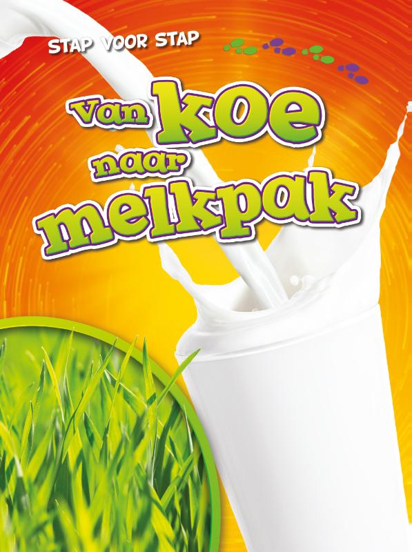 Van koe naar melkpak / Stap voor stap