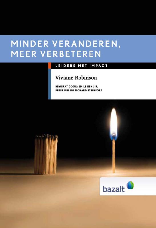 Viviane Robinson Minder Veranderen, Meer Verbeteren / Leiders Met Impact