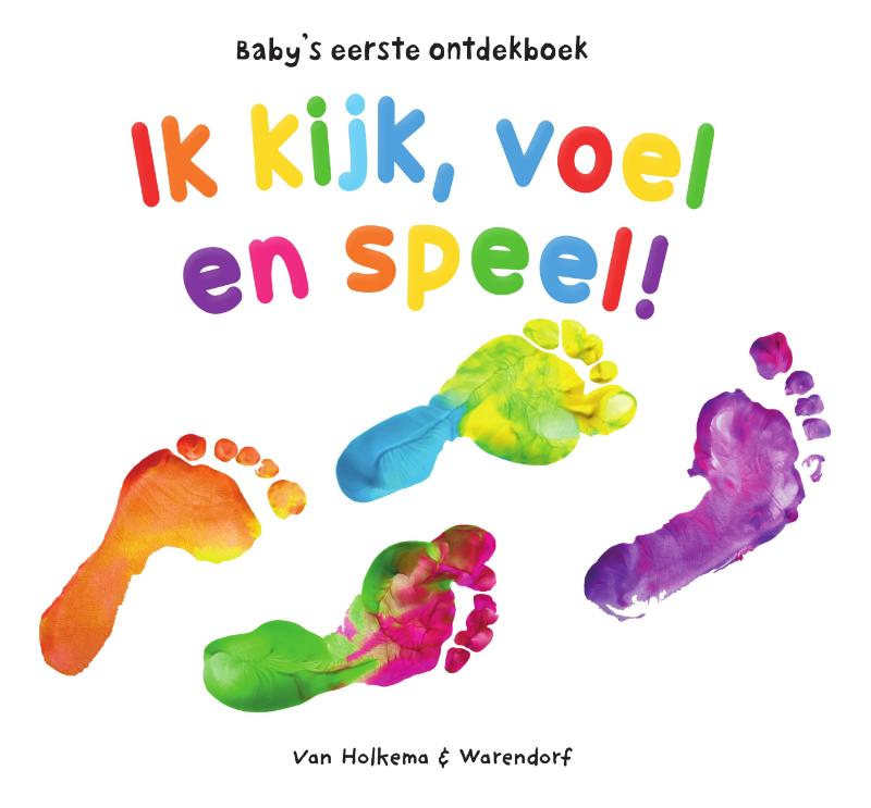 Ik kijk, voel en speel! / Baby's eerste ontdekboek