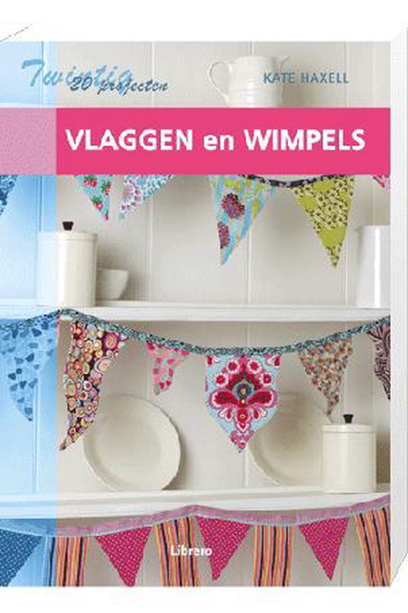 Kate Haxell 20 Projecten Vlaggen En Wimpels